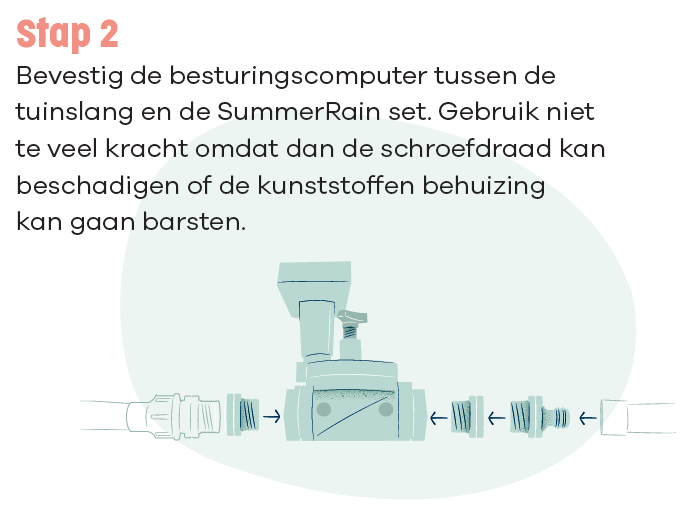 Bevestig de besturingscomputer tussen de tuinslang en de SummerRain set